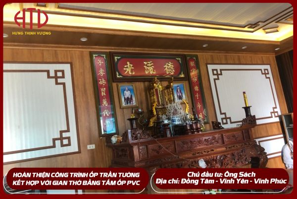 CÔNG TRÌNH ĐỒNG TÂM – VĨNH YÊN: SỬ DỤNG TẤM ỐP TRẦN TUỜNG PVC ĐỂ CẢI TẠO PHÒNG KHÁCH KẾT HỢP GIAN THỜ