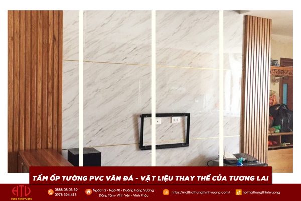 TẤM ỐP TƯỜNG PVC VÂN ĐÁ – VẬT LIỆU THAY THẾ CỦA TƯƠNG LAI