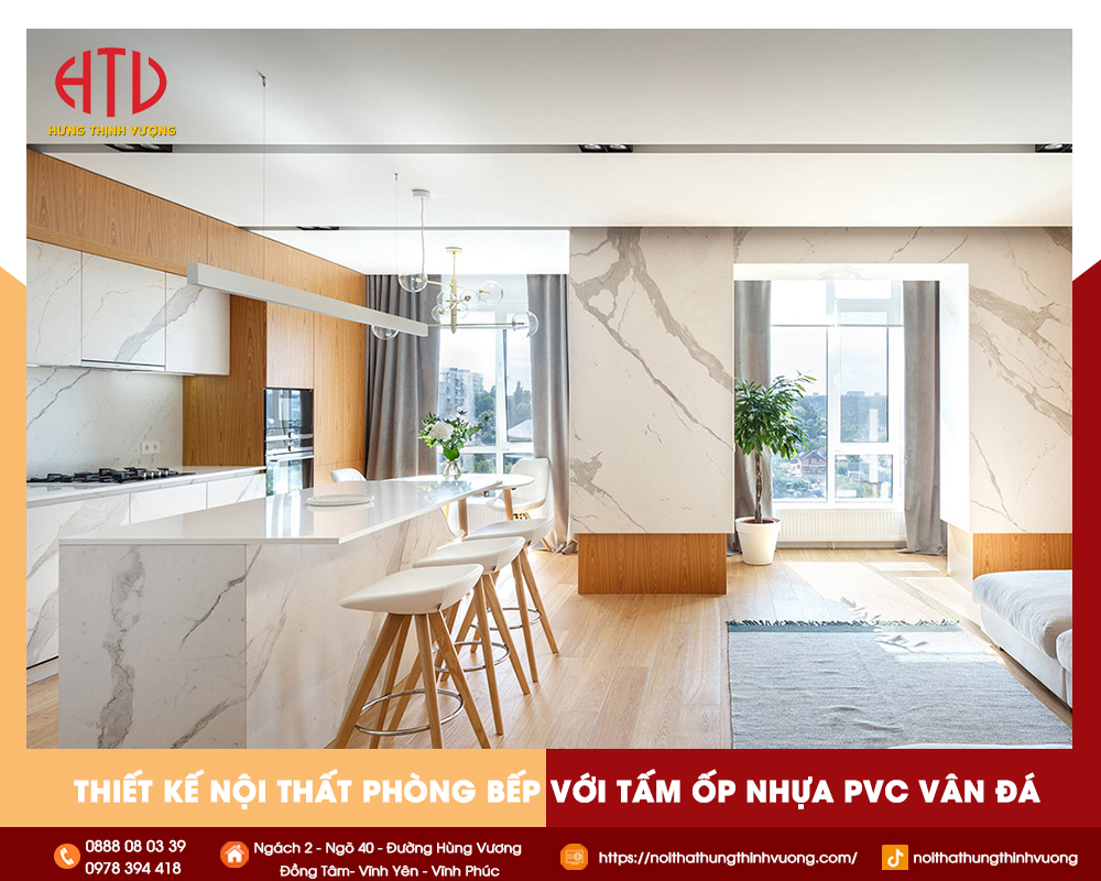 THIẾT KẾ NỘI THẤT PHÒNG BẾP VỚI TẤM ỐP NHỰA PVC VÂN ĐÁ