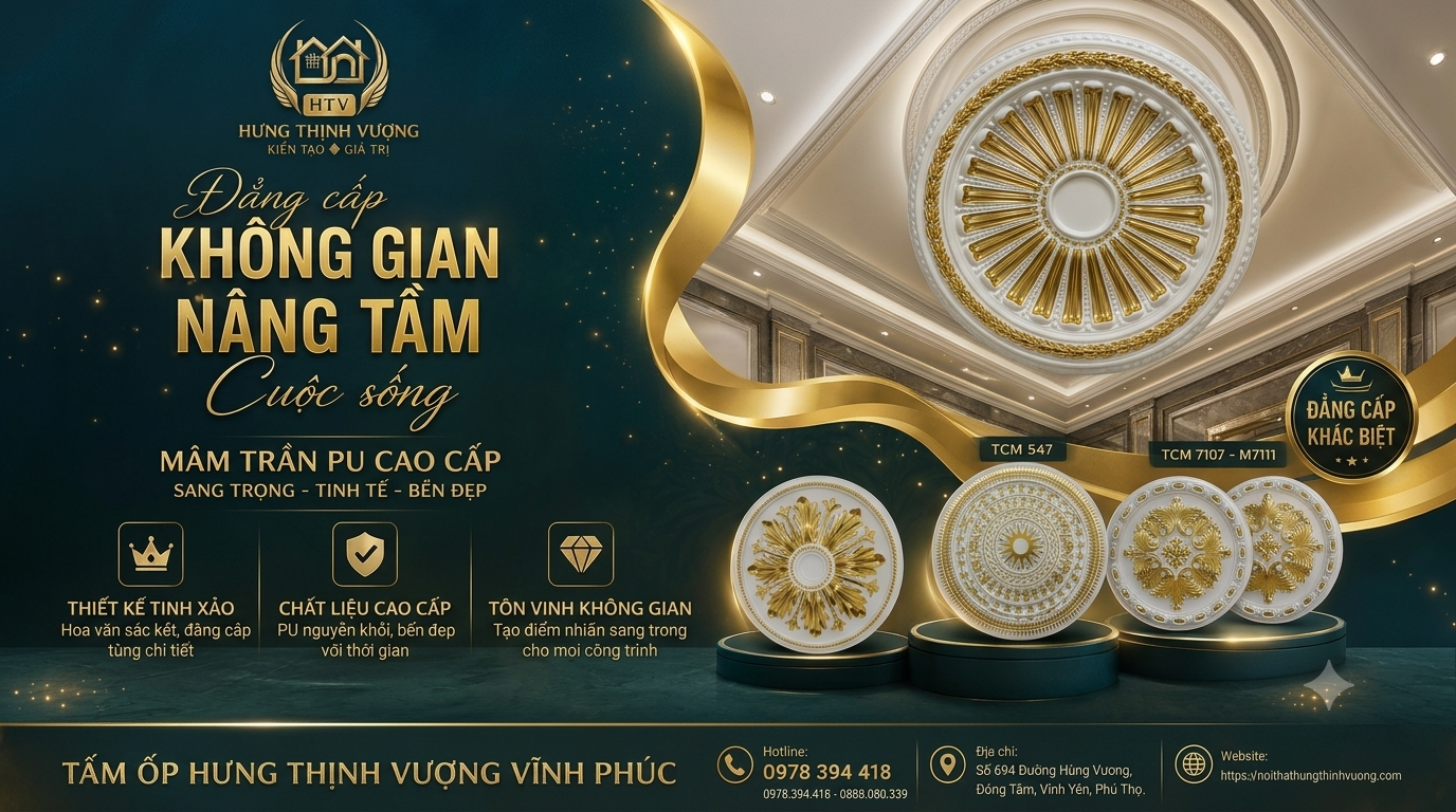 "Banner giới thiệu và báo giá các mẫu mâm trần PU cao cấp nhũ vàng cổ điển tinh xảo cho biệt thự, nhà phố - Tấm ốp Hưng Thịnh Vượng Vĩnh Phúc."